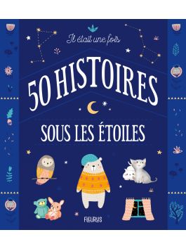 Il Était Une Fois La Nuit - 25 Histoires Du Soir Pour Aider Les