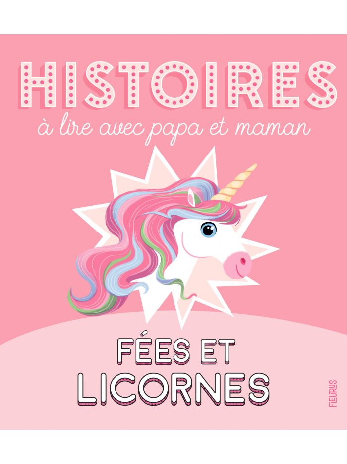 Luna, la Licorne Magique: Histoire pour les enfants à lire avec papa et  maman, 5-10 ans (French Edition)