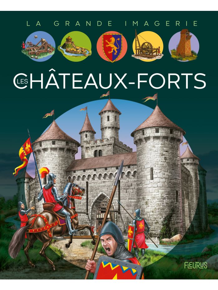 Les châteaux forts au Moyen-Age